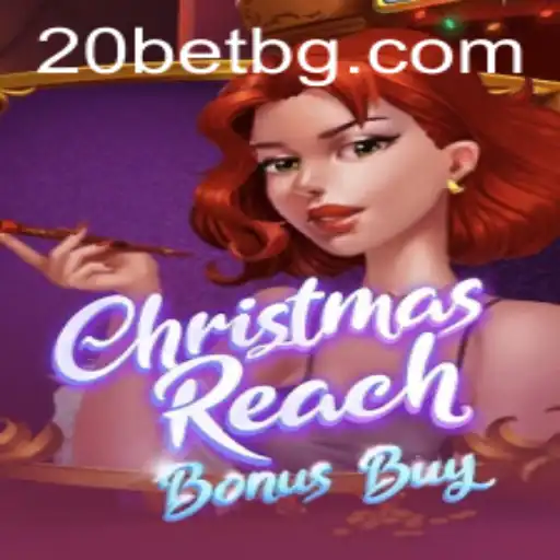 Discover the Thrilling World of ChristmasReachBonusBuy